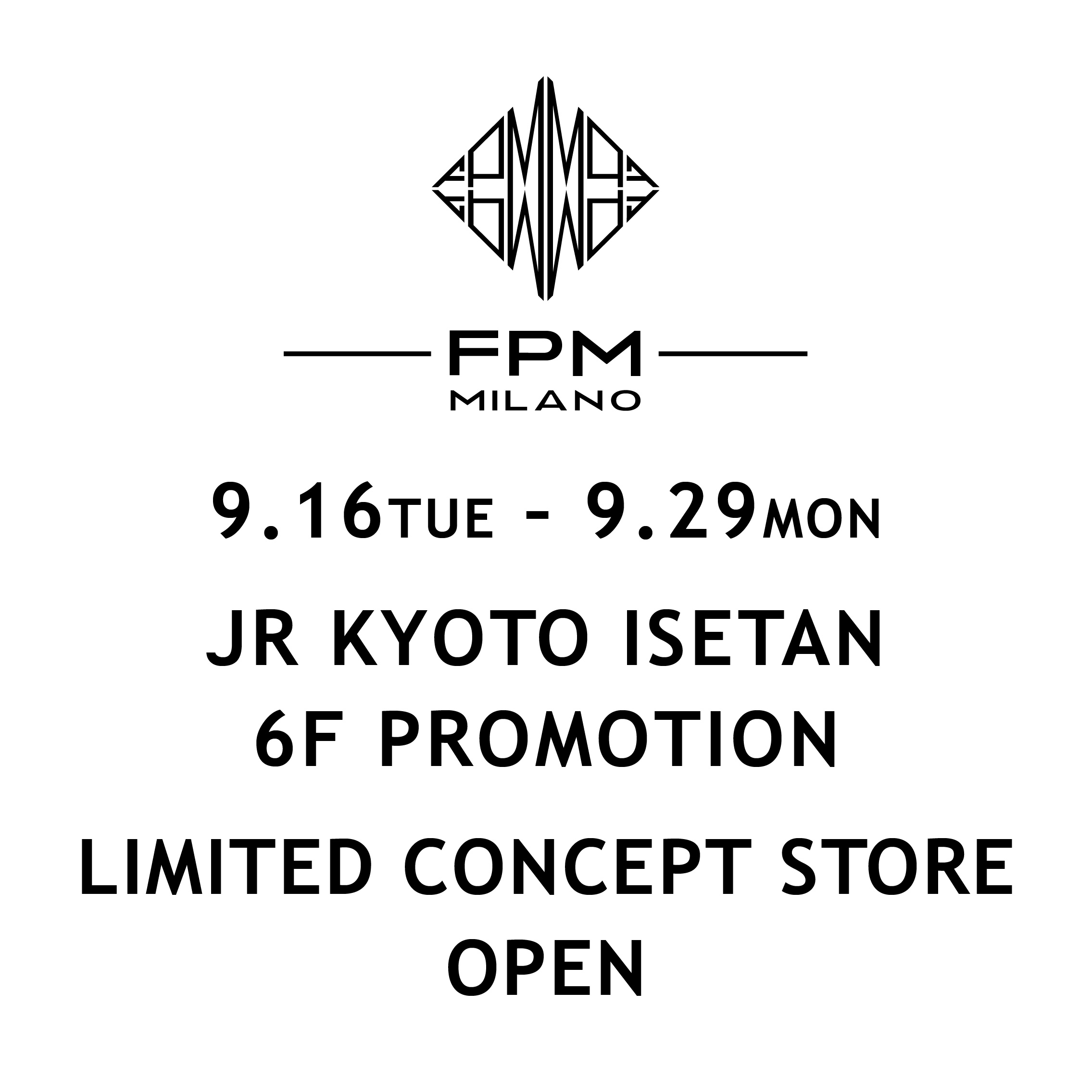 ジェイアール京都伊勢丹LIMITED CONCEPT STORE開催のお知らせ